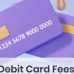 Debit Card fees
